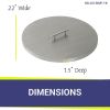 22" Round Stainless Steel Drop-In Pan Cover